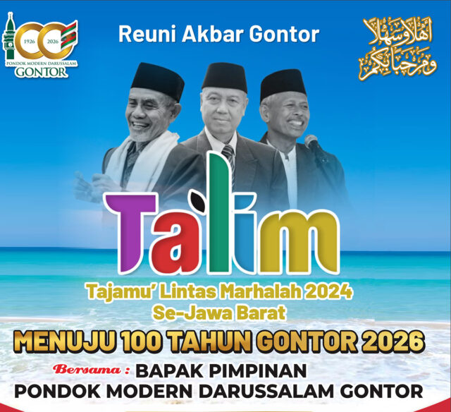 Kegiatan Menyambut 1 Abad Pondok Modern Darussalam Gontor dan Tajamu Lintas Marhalah 2024 atau Reuni Akbar Gontor Ta’lim yang dipusatkan di Kabupaten Pangandaran, Jawa Barat, Sabtu-Senin 20-22 Juli 2024.