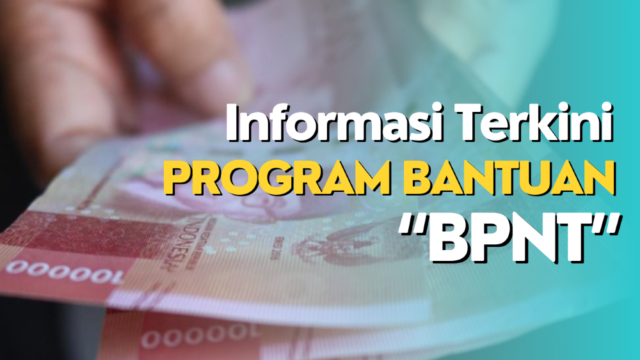 Informasi Terkini Program Bantuan Sosial BPNT