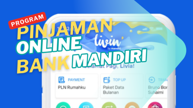 Program Pinjaman Online Bank Mandiri