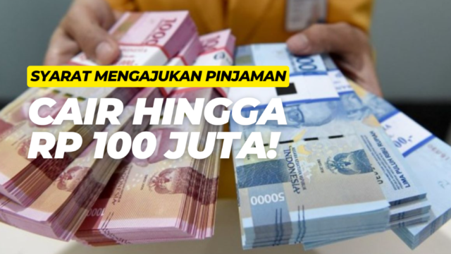 Pinjaman Hingga Rp 100 Juta