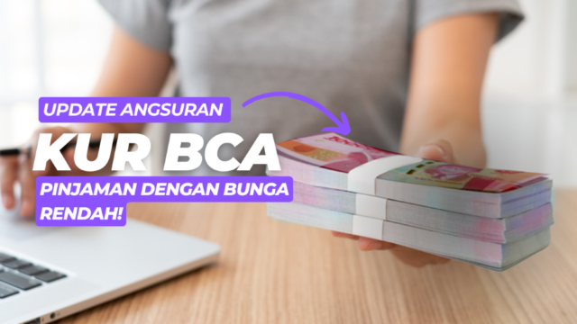 Angsuran KUR BCA Agustus 2024