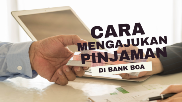 Cara Mengajukan Pinjaman