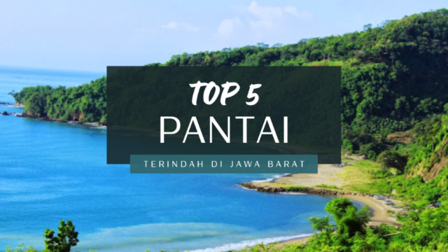 Pantai Terindah di Jawa Barat